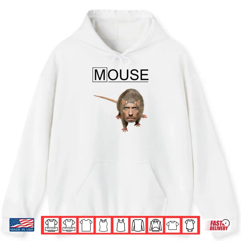 House Mouse MD Shirt 2 Hoodie House Mouse MD Shirt