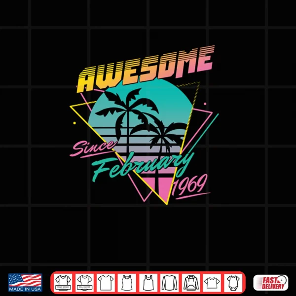 Design Awesome Since February 1969 Shirt