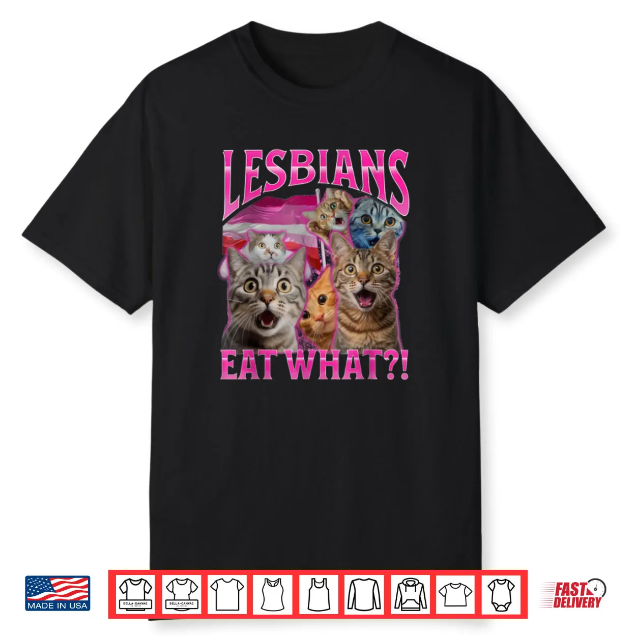 Lesbians Eat What Funny Cat Rude Shirt Lesbians Eat What Funny Cat Rude Shirt