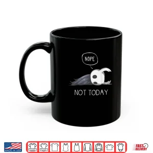 Mug Hollow Knight Nope Not Today Shirt