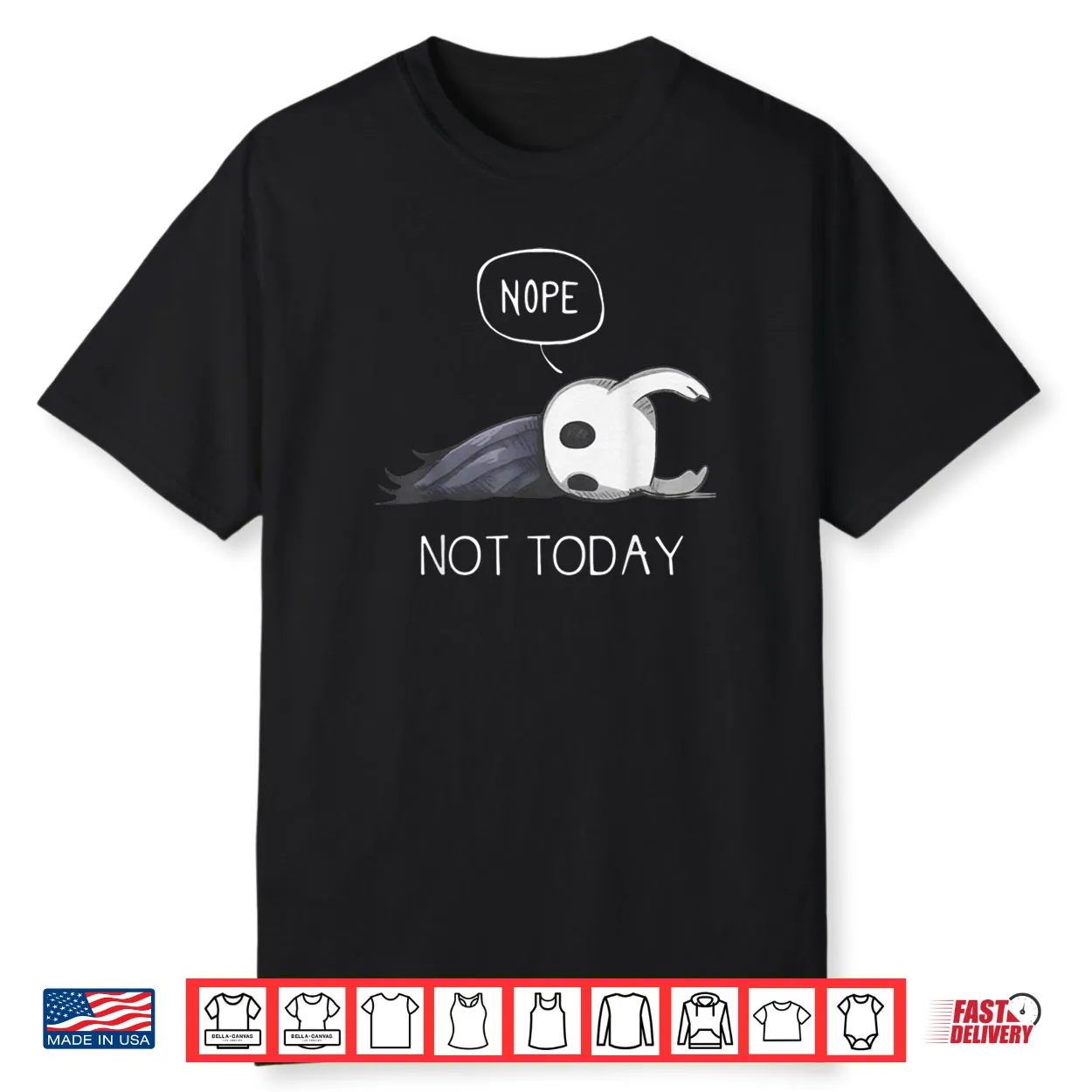 Hollow Knight Nope Not Today Shirt Hollow Knight Nope Not Today Shirt