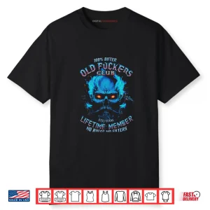 GEN X 100% Bitter Old Fucker Club Shirt