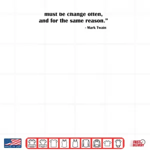 Design Mark Twain Quote Shirt