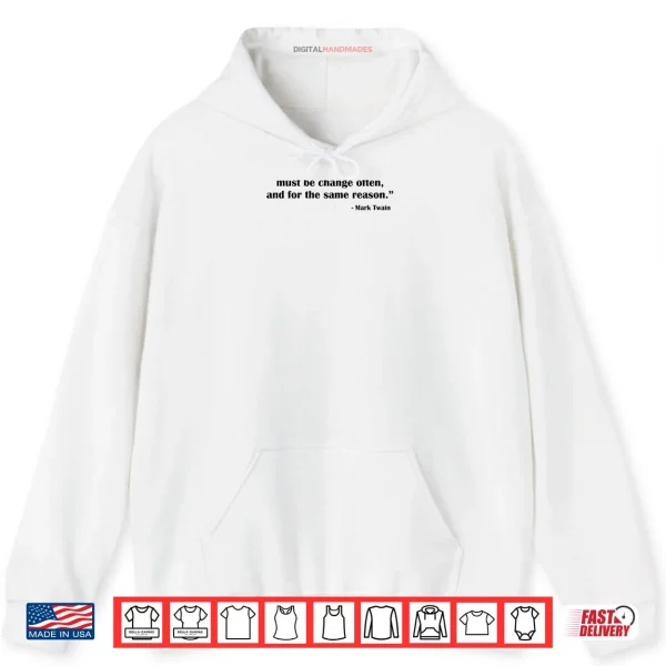 Mark Twain Quote Shirt 2 Hoodie Mark Twain Quote Shirt