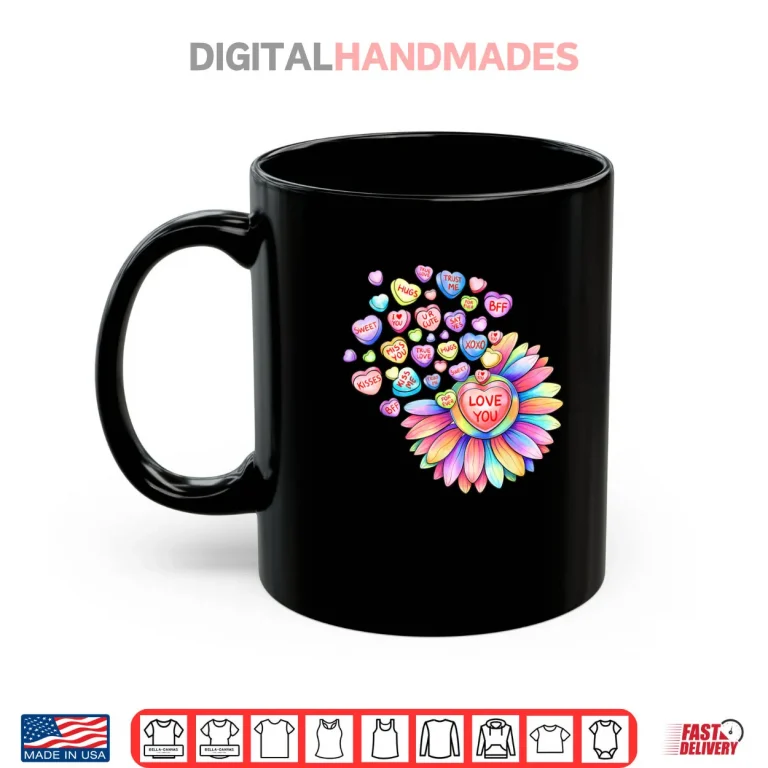 Mug Love Sunflower Hearts Candy Valentines Day Shirt