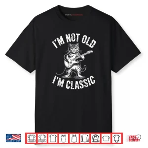 I’m Not Old I’m Classic Cat Shirt