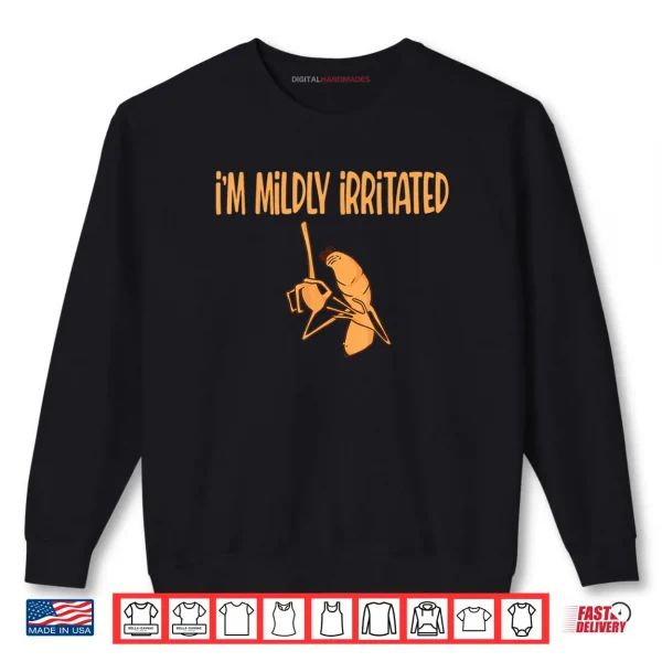 Sweatshirt Im Mildly Irritated Marcus The Worm Sarcastic Meme Shirt