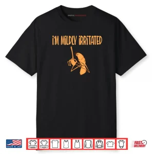 I’m Mildly Irritated Marcus The Worm Sarcastic Meme Shirt