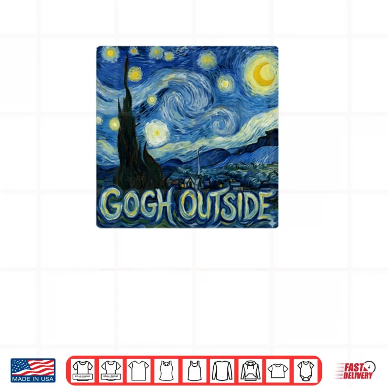 Gogh Outside Classic Starry Night Van Gogh Shirt 4 Design Gogh Outside Classic Starry Night Van Gogh Shirt