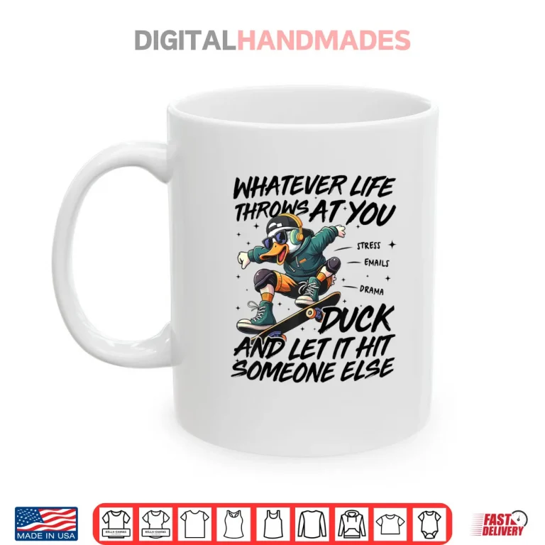 Funny Duck Quote Shirt 3 Mug Funny Duck Quote Shirt