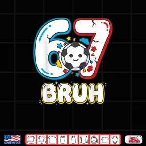 Design Football Six Seven Drip 67 Meme 6 7 Soccer Football Shirt