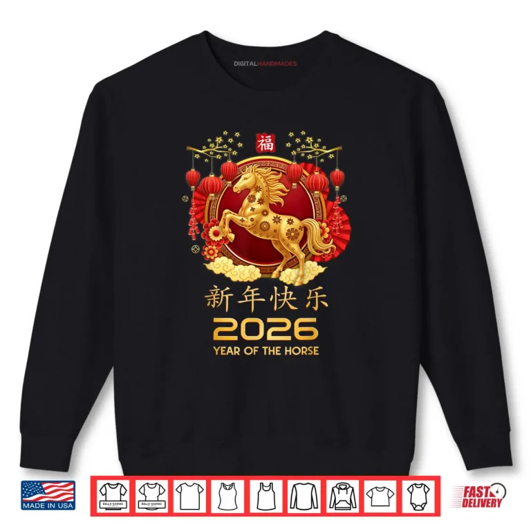 Chinese New Year 2026 Year of The Horse Shirt 1 Sweatshirt Chinese New Year 2026 Year of The Horse Shirt 1
