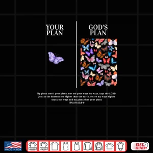 Design Your Plan and Gods Plan Isaiah Bible Verse Faith Shirt