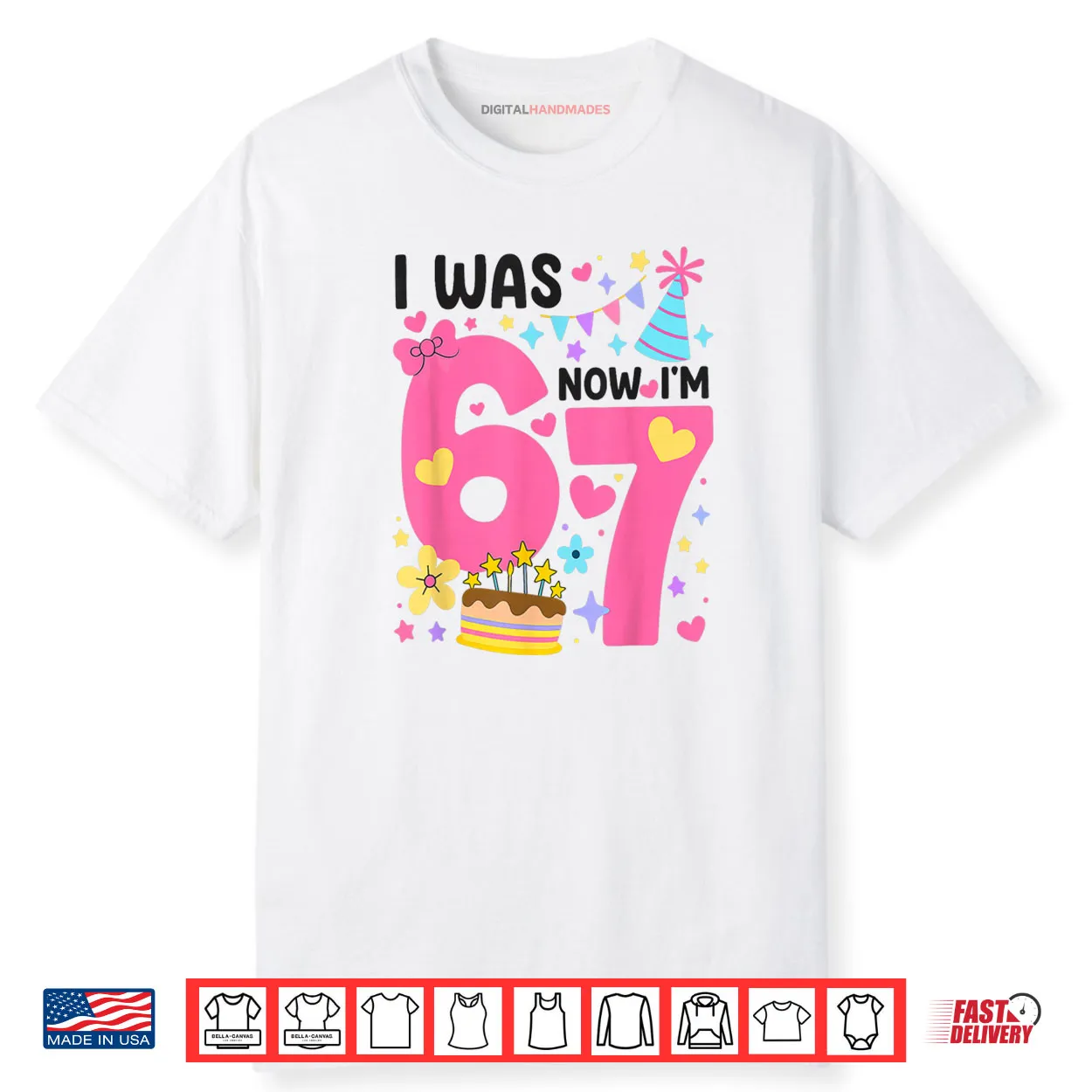 I was 6 Now I’m 7 Year Old Birthday 7th 67 Shirt I was 6 Now I’m 7 Year Old Birthday 7th 67 Shirt