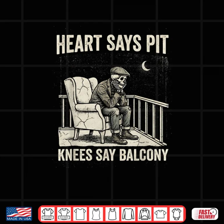 Design Heart Says Pit Knees Say Balcony Old Men Music Quote Shirt 1