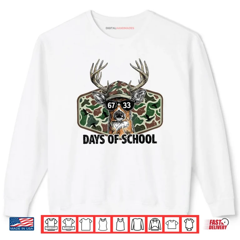 Sweatshirt Bucked 100 Days 67 33 Days of School Camo Deer Hunting Shirt