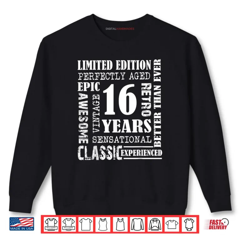 Sweatshirt 16th Birthday Gift Vintage Awesome Epic Retro 16 Yrs Old Shirt