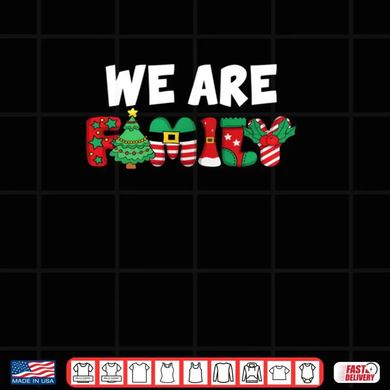 Design We are Family Christmas Pajamas Funny Matching Xmas Pjs Shirt