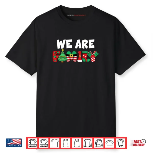 We are Family Christmas Pajamas Funny Matching Xmas Pjs Shirt