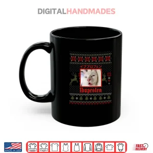 Mug Ibuprofen Cat Hilarious Xmas Cat Meme Shirt