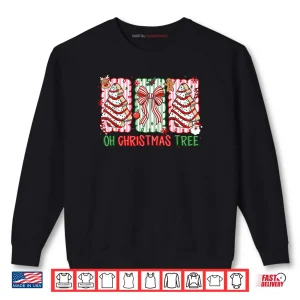 Sweatshirt Christmas Tree Cake Funny Quote Oh Christmas Tree Coquette Shirt