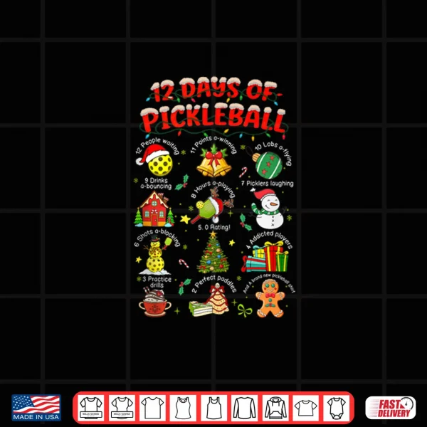 12 Days of Pickleball Player Christmas Xmas Vibes Holiday Shirt 4 Design 12 Days of Pickleball Player Christmas Xmas Vibes Holiday Shirt