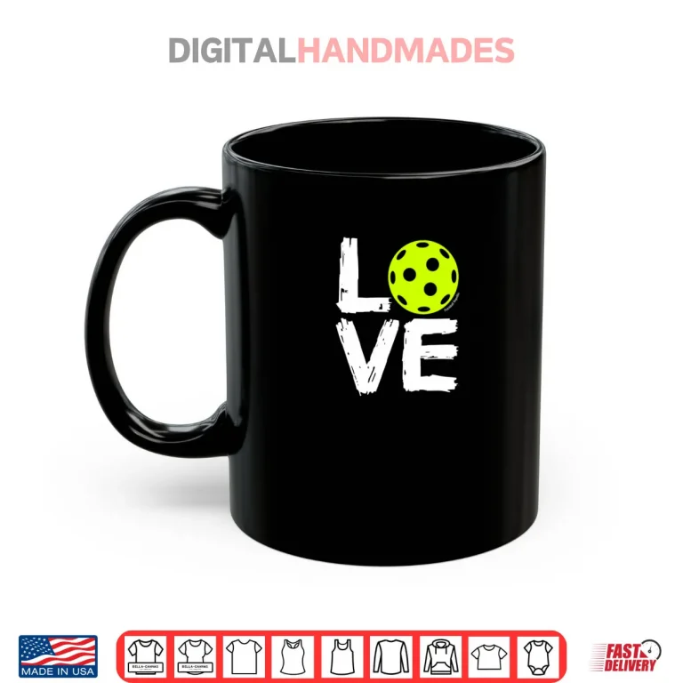 Mug Pickleball Love Shirt
