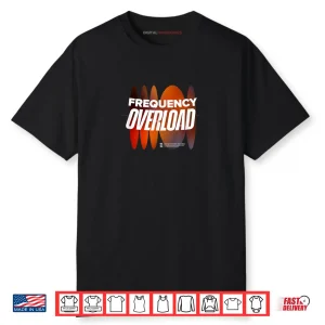 Frequency Overload EDM Shirt