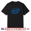 Work Gifts Lay Off Survivor Shirt