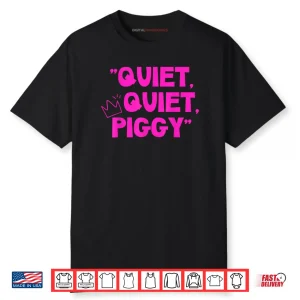 Quiet Quiet Piggy Shirt