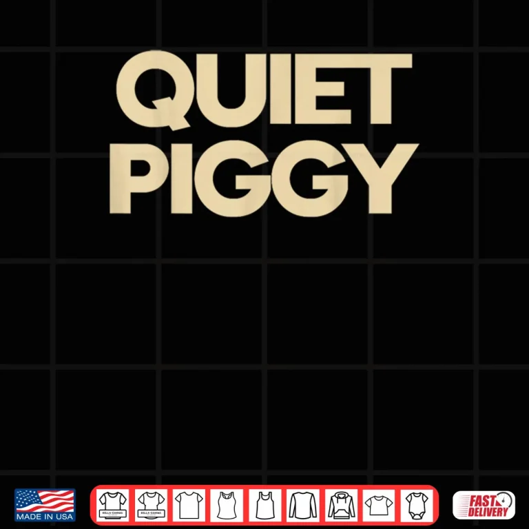 Design Quiet Piggy Shirt