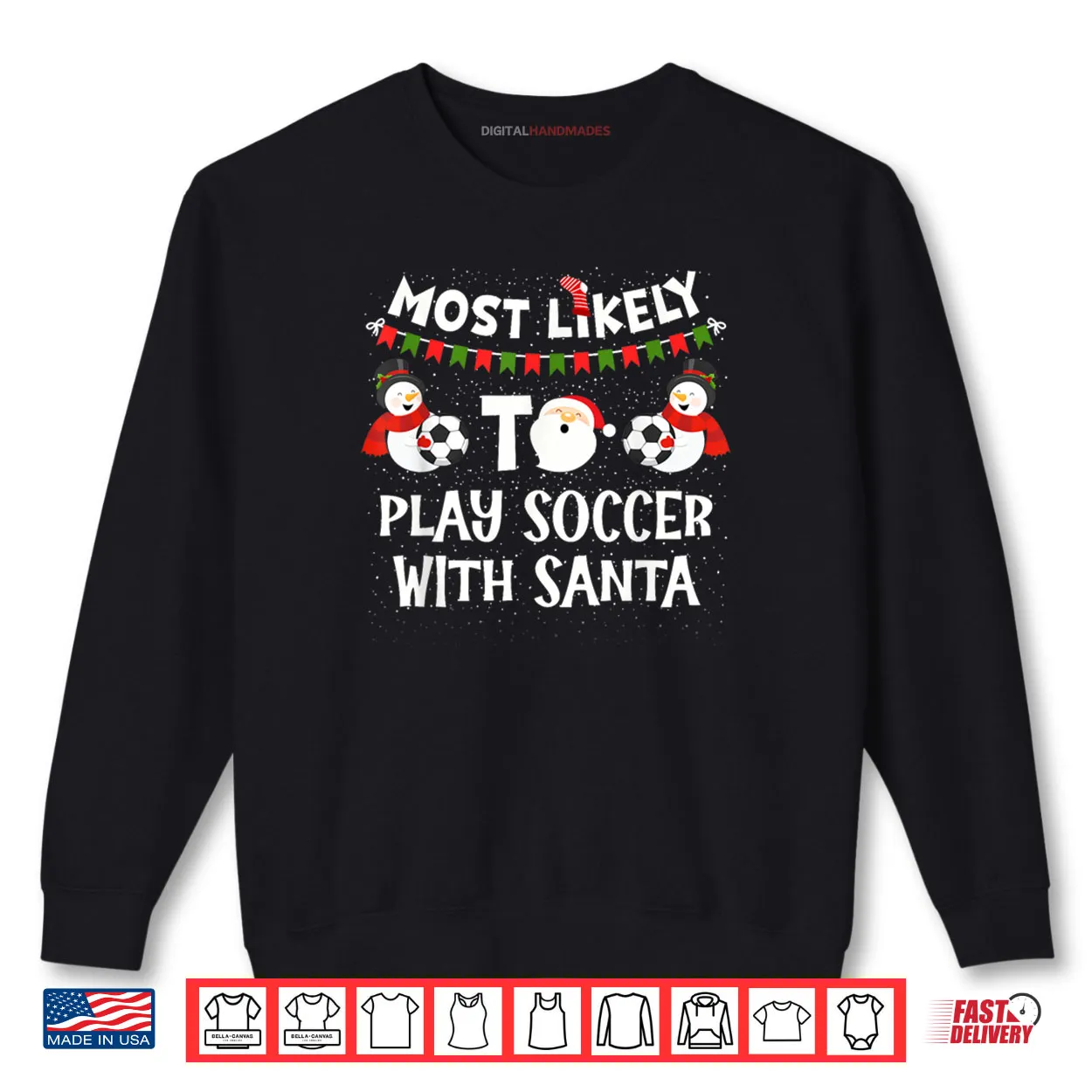 Most Likely to Play Soccer with Santa Funny Family Christmas Shirt Most Likely to Play Soccer with Santa Funny Family Christmas Shirt