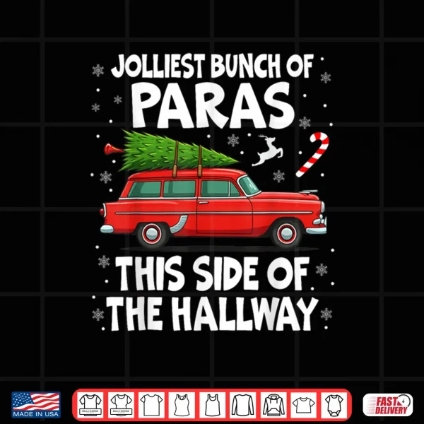 Jolliest Bunch of Paras This Side of The Hallway Christmas Shirt 4 Design Jolliest Bunch of Paras This Side of The Hallway Christmas Shirt