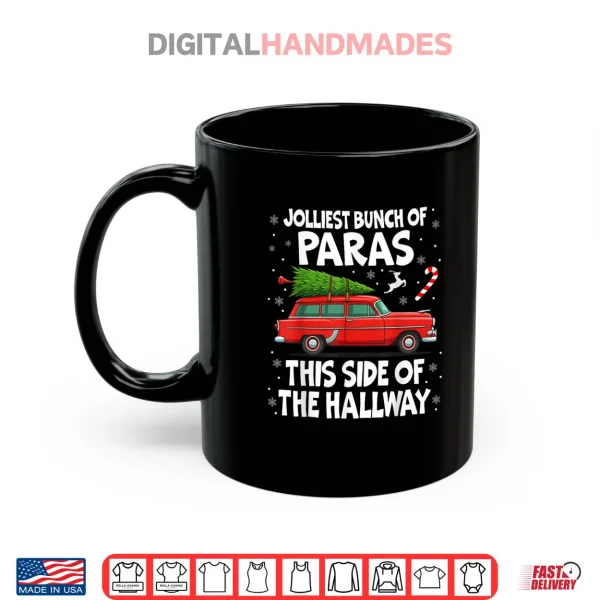 Jolliest Bunch of Paras This Side of The Hallway Christmas Shirt 3 Mug Jolliest Bunch of Paras This Side of The Hallway Christmas Shirt