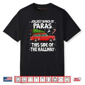 Jolliest Bunch of Paras This Side of The Hallway Christmas Shirt