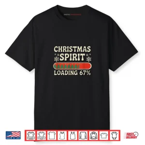 Christmas Spirit Loading 67 Meme Six Seven Holiday Santa Shirt