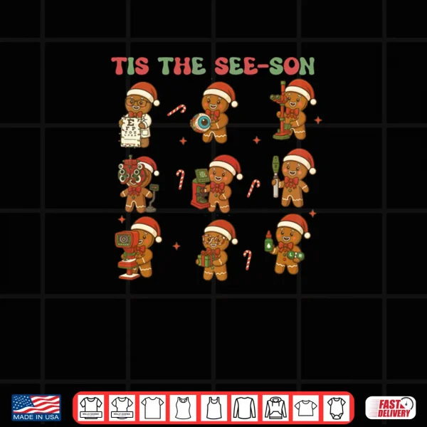 Christmas Optometrist Ophthalmology Tech Tis The See son Shirt 4 Design Christmas Optometrist Ophthalmology Tech Tis The See son Shirt
