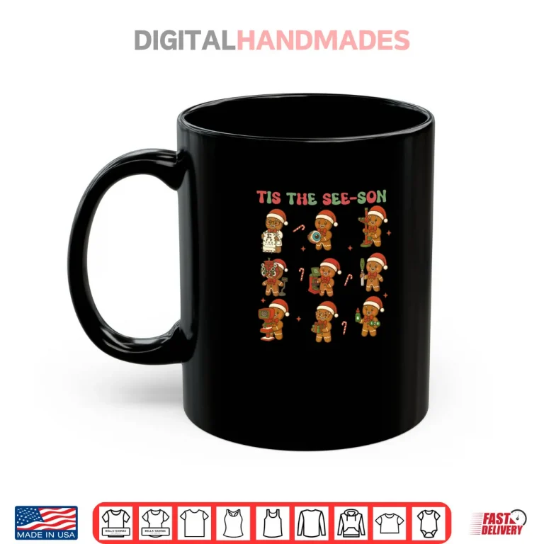 Mug Christmas Optometrist Ophthalmology Tech Tis The See son Shirt