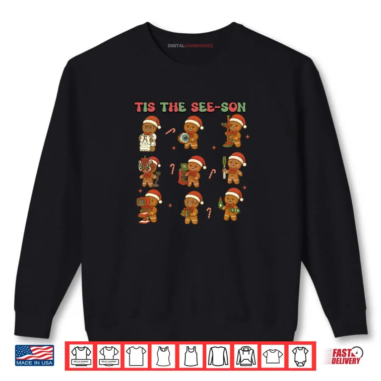 Sweatshirt Christmas Optometrist Ophthalmology Tech Tis The See son Shirt