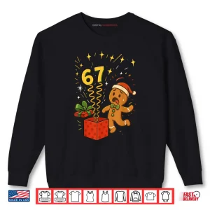 Sweatshirt 67 Meme Six Seven 6 7 Meme Funny Christmas Gingerbread Shirt