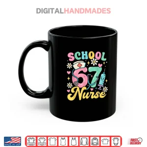 Mug School Nurse 67 Cute Medical Meme Shirt
