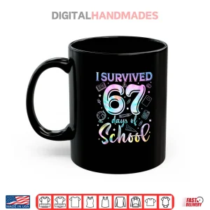 100 Days of School I Survived 67 Days of School Teacher 67 Shirt 3 Mug 100 Days of School I Survived 67 Days of School Teacher 67 Shirt
