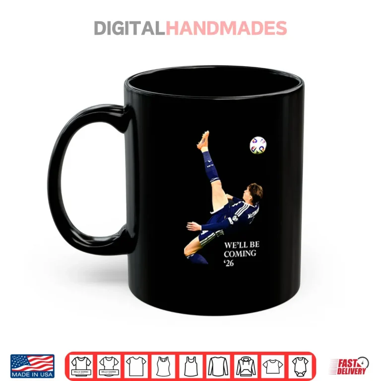 Mug Well Be Coming 26 Scotland Shirt