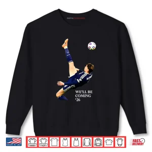 Sweatshirt Well Be Coming 26 Scotland Shirt