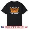 Mmm Yeah Stuff Me Daddy Thanksgiving Shirt