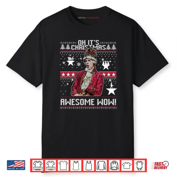 Alexander Hamilton Oh It’s Christmas Awesome Wow Shirt