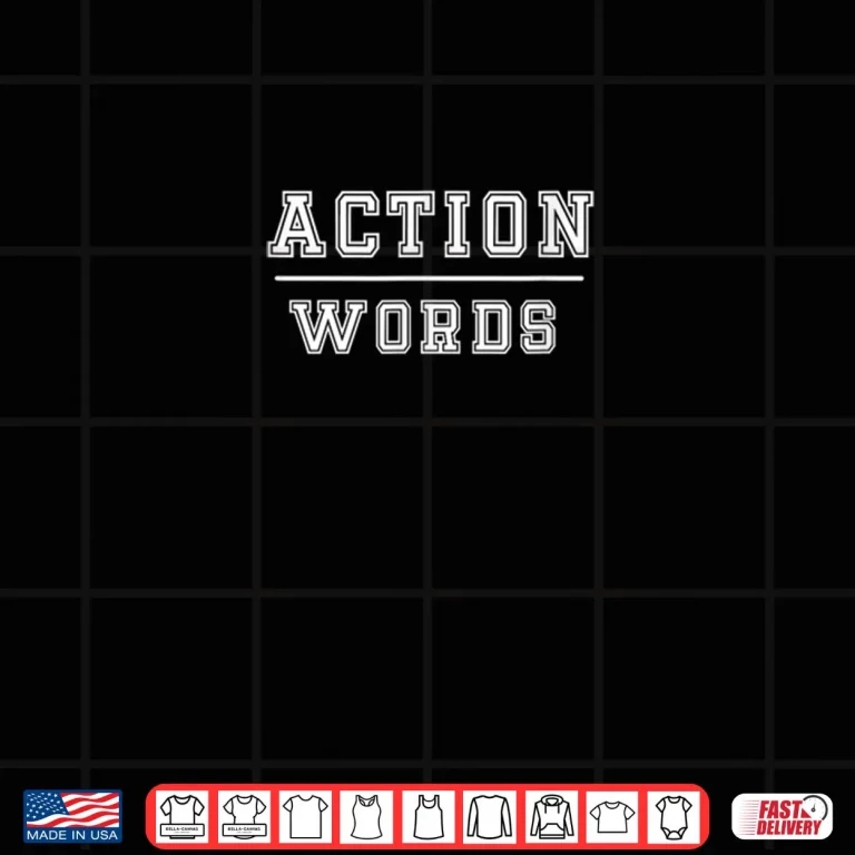 Design Action Over Words Minimalist Motivational Shirt