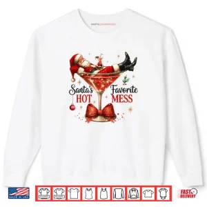 Sweatshirt Santa Hot Mess Christmas Cocktail Martini Shirt 1