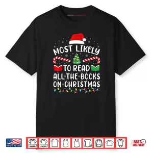 Most Likely to Read A Book On Christmas Family Matching Xmas Shirt