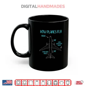 Mug How Planes Fly Diagram for Aviation Engineer Pilot Airplane Shirt